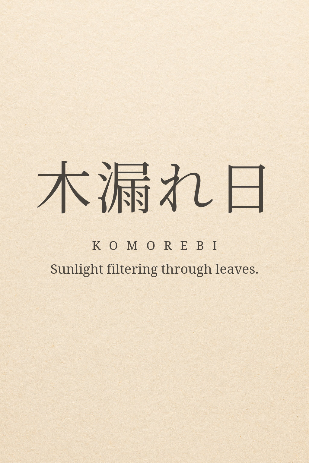 The word komorebi set in kanji, romaji and English on warm off-white paper